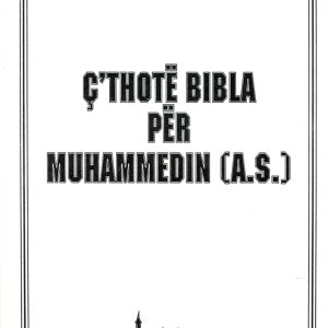Ç’THOTË BIBLA PËR MUHAMMEDIN A.S. | Ahmed Deedat