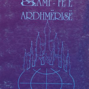 ISLAMI - FE E ARDHMËRISË | Sejjid Kutub