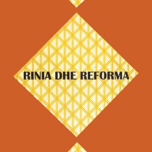 RINIA DHE REFORMA | Fethi Jeken