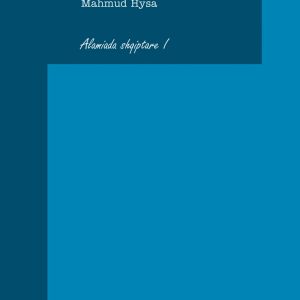 ALAMIADA SHQIPTARE 1 | Mahmud Hysa