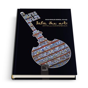 SUFIU DHE ARTI  - Artikuj, konferenca 2 | Mahmud Erol Kılıç