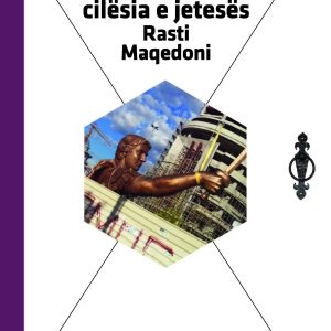 KULTURA DHE CILËSIA E JETESËS - RASTI MAQEDONI | Ali Pajaziti